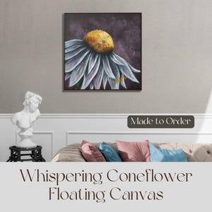 Floral Canvas Wrap, Coneflower Wall Art, Gifts for Art Lovers, Gallery Wall Accent, Wedding Display, Floral Lover Gift, Home Decor Canvas