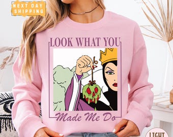 Look What You Made Me Do Sweatshirt, Evil Queen Villain Era Disney Pullover, Poison Apple Sweatshirt, Disneyland Villains Top