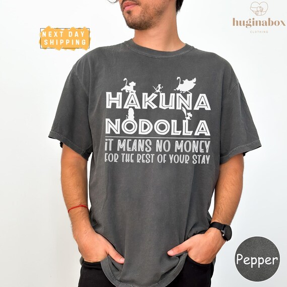 Disney Dad Mom Hakuna Nodolla Comfort Colors Tee, Lion King Shirt for Couples, It Means No Money Shirt, Funny Animal Kingdom Shirt