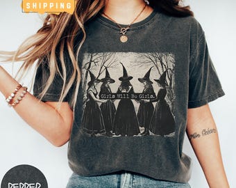 Vintage Girls Will Be Girls Witch Comfort Colors Shirt, Funny Witch Vintage Shirt, Vintage Halloween Women Shirt, Witchy Vibes Shirt
