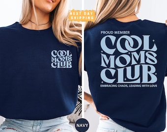 Cool Moms Club Sweatshirt, Mama Sweater, First Time Mom Gift, Presents for Mom, Cool Mom Club Shirt, Expecting Mom Gift, Mother’s Day Gift
