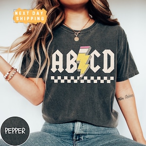 ABCD Teacher  Shirt, Comfort Colors Back To School Shirt, Kindergarten Teacher Shirt, Elementary School Shirt, Gift for Teacher