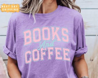 Books and Coffee Comfort Colors Shirt, Cozy Book Lover Gift Graphic Tee, Bookish Reading Shirt for Bookworms, Aesthetic Literary Top