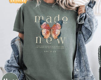 Made New Comfort Colors Shirt, Christian Butterfly Galatians 2 20 Scripture Faith Based Aesthetic Christ Lives in Me Tee