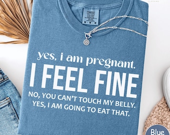 Funny Pregnancy Comfort Colors Shirt, "Yes I Am Pregnant" Tee, New Mom T-Shirt, Mom-to-Be Gift, Cute Maternity Shirt, Mother's Day Gift