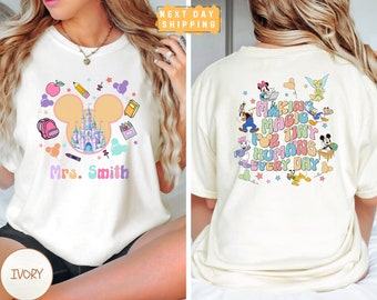 Custom Name Disney Teacher Shirt,  Comfort Colors Disney First Day of School Shirt, Back To School , Making Magic For Tiny Humans Every Day