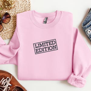 Embroidered Limited Edition Sweater, Limited Edition Crewneck Sweatshirt, Fancy Birthday Hoodie, Unique Embroidery Gift, Birthday Sweater