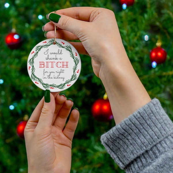 I would shank a bitch ornament, funny ornament, funny gifts, acrylic ornament, funny christmas gift