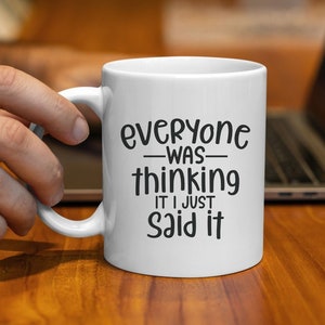 Funny Mugs for Office Coworker I Just Said It Sarcastic Joke coffee mug gifts for women Tea Cup Giftfor men Hilarious Saying coffeemug