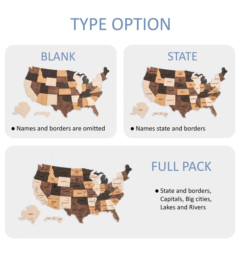 May include: Three different options for a wooden US map puzzle. The first option is blank, the second option shows state names and borders, and the third option is a full pack with state names, borders, capitals, big cities, lakes, and rivers.