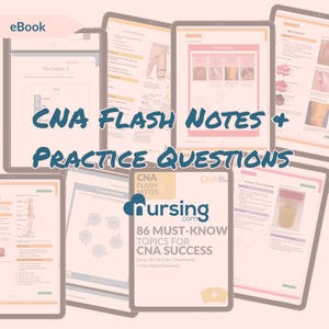 May include: eBook featuring CNA Flash Notes and Practice Questions. The image displays multiple tablets showcasing educational content, including topics for CNA success. The text includes "CNA FLASH NOTES + PRACTICE QUESTIONS" and "86 MUST-KNOW TOPICS FOR CNA SUCCESS".
