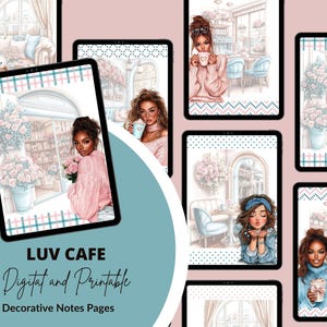 May include: Digital and printable decorative notes pages featuring illustrations of women in cafes, with floral and cafe-themed backgrounds. The text "Luv Cafe" is displayed, along with "Digital and Printable" and "Decorative Notes Pages".