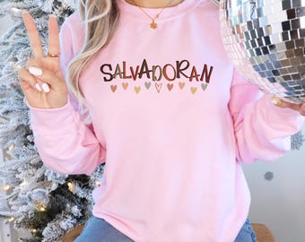 El Salvador Sweatshirt: 100% Salvadoran Pride