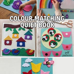 May include: A felt quiet book featuring various interactive pages for color matching. The pages include mermaids in shells, a rainbow with raindrops, birdhouses with birds, circular shapes, and flowers with a butterfly and ladybug. Text reads COLOUR MATCHING QUIET BOOK and pdf pattern.