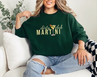 Dirty Martini Club Sweatshirts, Retro Cocktail and Social Club Sweatshirt, Funny Signature Cocktail Sweatshirt, Girls Trip Sweatshirt
