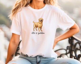 Camicia Golden Retriever Comfort Camicia mamma Golden Retriever La vita è camicia dorata Golden Retriever Girocollo Camicia mamma cane Regalo mamma cane