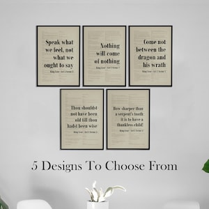 May include: Five framed prints featuring quotes from Shakespeare's King Lear. Each print has a black frame and a beige background with text. The quotes include "Come not between the dragon and his wrath" and "Thou shouldst not have been old till thou hadst been wise."