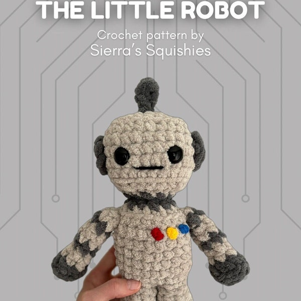 Gadget the Little Robot *CROCHET PATTERN*