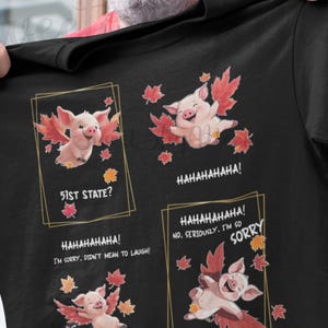 Divertente maglietta canadese, maglietta satirica del 51° Stato, maglietta con la battuta "Maiale Volante", abbigliamento orgoglioso del Canada, regalo umoristico antiamericano, maglietta "Mi dispiace Eh"
