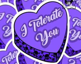 I Tolerate You Candy Heart Sticker