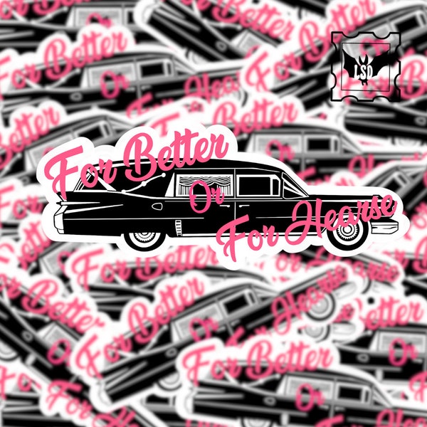 For Better or For Hearse Sticker