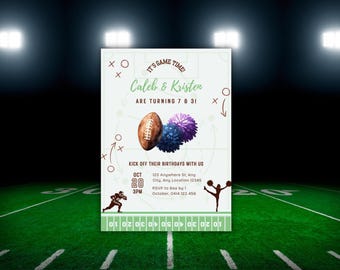 May include: A football-themed birthday invitation featuring a football and cheerleading pom-poms. The invitation is for Caleb and Kristen's 7th, 8th, and 31st birthdays. It reads "It's Game Time" and "Kick Off Their Birthdays With Us".
