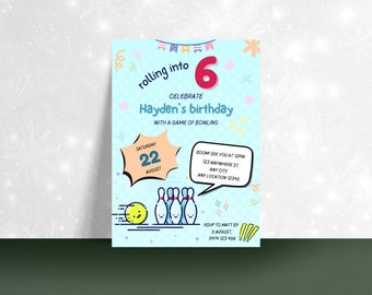 May include: A blue and white birthday invitation with a cartoon bowling ball and pins. The invitation says "rolling into 6" and "Hayden's birthday" with a game of bowling. The date is Saturday, August 22nd. The time is 12pm. The address is 123 Anywhere St, Any City, Any Location 12345. The RSVP is to Matt by August 5th at 0414 123 456.