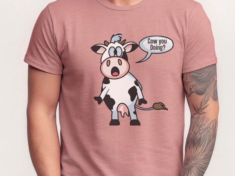 Cow You Doing Shirt, Cow Shirt, Funny Cow Shirt, Cow Lover Shirt, Cow