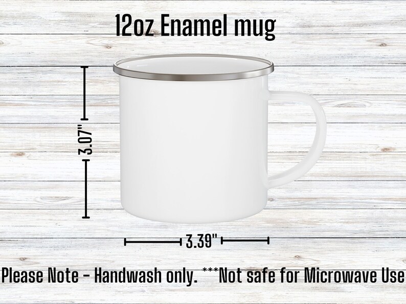 May include: White enamel mug with a silver rim. The mug is 3.07 inches tall and 3.39 inches wide. Handwash only. Not safe for microwave use.