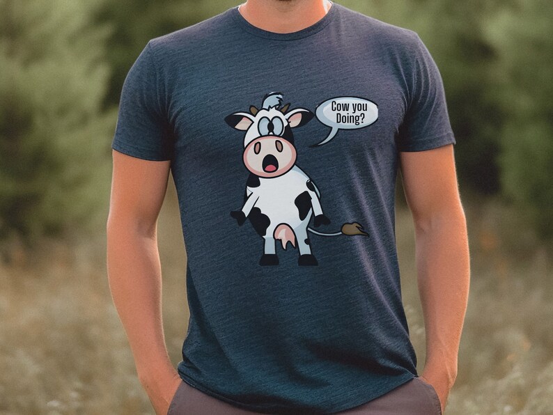 Cow You Doing Shirt, Cow Shirt, Funny Cow Shirt, Cow Lover Shirt, Cow