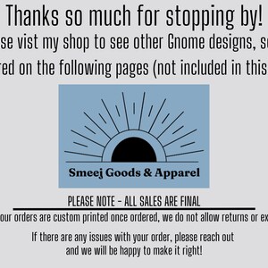May include: A blue and white graphic with a sun and the text "Smeej Goods & Apparel". The text "PLEASE NOTE - ALL SALES ARE FINAL" is below the graphic. The text "Since all our orders are custom printed once ordered, we do not allow returns or exchanges. If there are any issues with your order, please reach out and we will be happy to make it right!" is below the text.