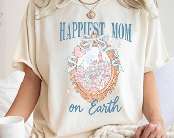 Comfort Colors Coquette Happiest Mom On Earth Shirt, Disney Castle Coquette Bow T-Shirt, Disney Mama Shirt,Disneyland Family Trip Sweatshirt