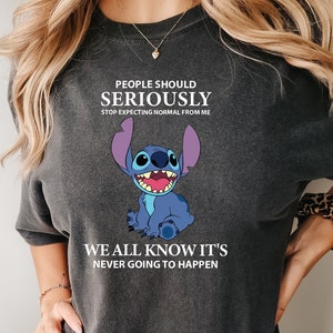 Disney Comfort colors Shirts, People Should Not Expecting Normal From Me Stitch Shirt, Funny Stitch Shirt, Lilo And Stitch Friends Shirt, te