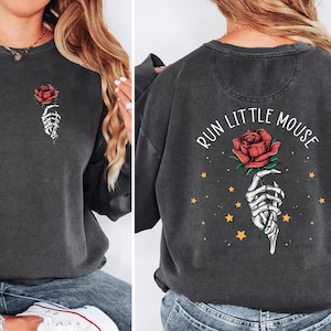 Run Little Mouse Sweatshirt, Haunting Adeline Shirt, Dark Romance Merch, Smut Reader, Women's Book Lover Gift, Rose Skeleton Comfort Shirt