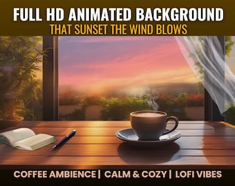 May include: A cup of coffee with steam rising from it sits on a wooden table next to a book and a pen. The background is a sunset view through a window with a curtain blowing in the wind. The text reads "FULL HD ANIMATED BACKGROUND THAT SUNSET THE WIND BLOWS COFFEE AMBIENCE CALM & COZY | LOFI VIBES 1920 x 1080 | MP4 | 30 SECONDS | 30 FPS | SEAMLESS LOOP ANIMATED COFFEE STEAM, SKY, BOOK AND CURTAIN"