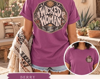 Wicked Woman Shirt, Wild Feminine Nature Tee, Earthy Witchy Shirt, Grounded Woman T-Shirt, Feminist Nature Lover Gift, Comfort Colors Tee