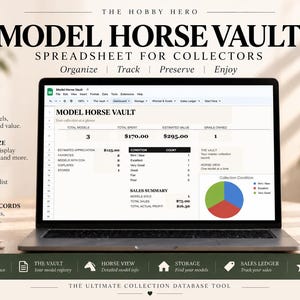 May include: A laptop screen displaying the Model Horse Vault spreadsheet for collectors. The interface includes sections for tracking models, sales summaries, and a pie chart for collection condition. Text includes THE HOBBY HERO and GOOGLE SHEETS INSTANT DOWNLOAD.