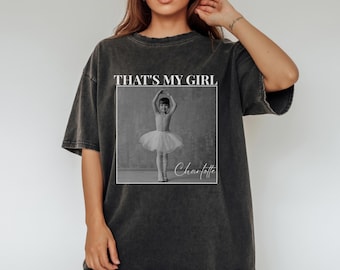 Custom Dance Mom Photo Shirt, That's My Girl, Dance Mama Shirt, Dance Lover Gifts, Dance Competition Gift Mother's Day Gift Ballet Mom Shirt