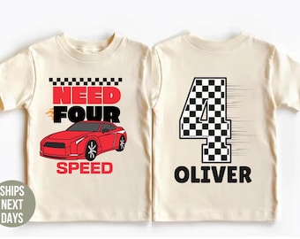Custom Need Four Speed Birthday Shirt, Racecar 4th Birthday