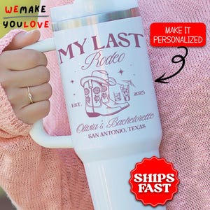 Personalized Bachelorette Tumbler, Custom Last Rodeo Theme 40oz Tumbler, Gift for Bride to Be, Bachelorette Party Travel Mug, Bachelorette