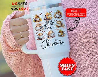 Personalized Coffee Lover Tumbler, Custom Just A Girl Who Loves Coffee 40oz Tumbler with handle, Gift for Barista, Coffee Addict Travel Mug