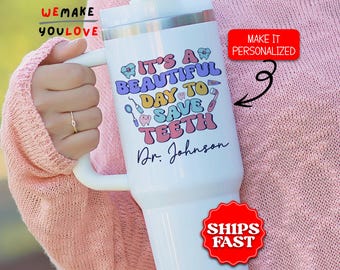 Personalized Dentist Tumbler, Custom Dental Hygienist 40oz Tumbler, Gift for Dental Assistant, Dental Student Travel Mug Cup, Dentist Office