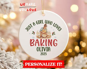Personalized Baker Ornament, Custom Just A Girl Who Loves Baking Ornament, Gift for Baker, Baking Lover, Chef Ornament, Baking Christmas