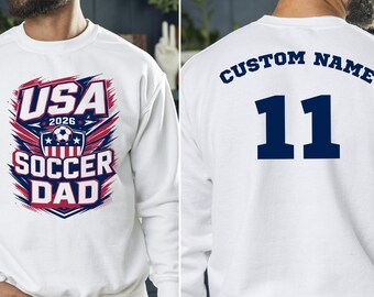 USA Soccer Dad Sweatshirt, Personalized Name Number Sweatshirt, Custom Football Fan Gift, USA Sports Parent Sweater
