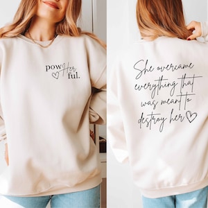Pow Her Full Sweatshirt,Women Empowerment Sweatshirt,Strong Women Gift Shirt,Feminist T-Shirt Girl Power Shirt,Inspirational Shirt For Woman