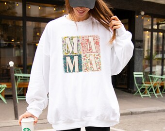 Floral Mama Sweatshirt, Mothers Day Gift, Gift for Mama, Floral  Mama Sweatshirt, Mother's Day Sweatshirt, Mommy Sweatshirt, Mama Sweatshirt