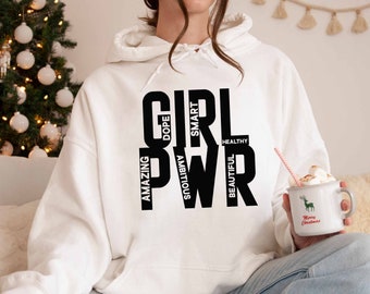 Girl Power Hoodie, Good Wishes Hoodie, Motivational Hoodie, Inspirational Hoodie, Trendy Woman Hoodie, Beautiful girl Hoodie, Gift For Woman