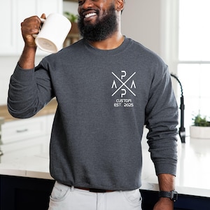 Custom Papa Est Year Sweatshirt,Dad Sweatshirt with The Child's Name and Year of Birth,Dad Gift Idea,Custom Dad Sweatshirt,Father's Day Gift