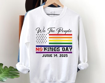 We The People No Kings Day June 14 Sweatshirt ,No Kings in America Sweatshirt, Protest Sweatshirt, Democracy Sweatshirt,Patriotic Sweatshirt