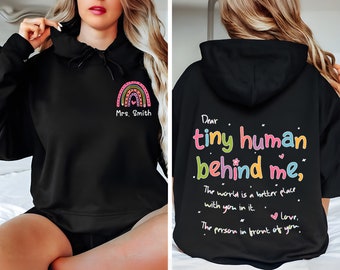 Custom Teacher Name Hoodie, Rainbow Teacher Hoodie, Personalized Teacher Name Gift, Dear Tiny Human,Teacher Appreciation Gift,Back To School